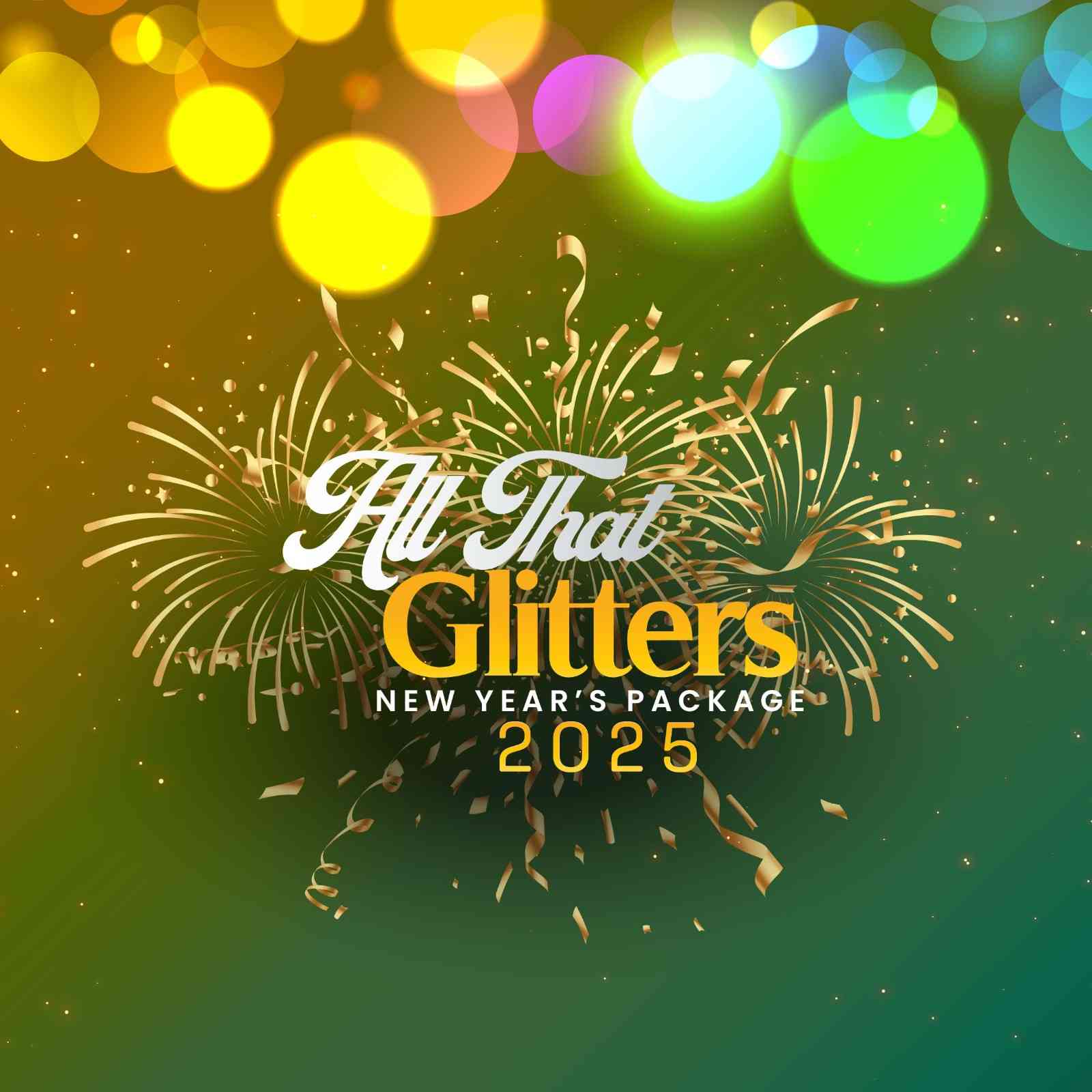 All That Glitters New Year's Package 2025